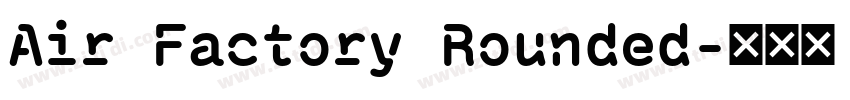 Air Factory Rounded字体转换